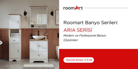 Aria Serisi: Modern ve Fonksiyonel Banyo Çözümleri - Roomartstore.com.tr