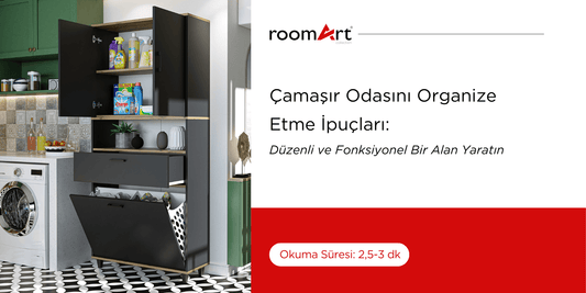 Çamaşır Odasını Organize Etme İpuçları: Düzenli ve Fonksiyonel Bir Alan Yaratın - Roomartstore.com.tr