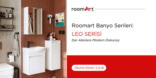 Leo Serisi: Dar Alanlara Modern Dokunuş - Roomartstore.com.tr