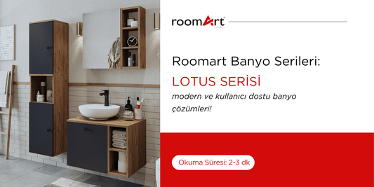 Lotus Serisi: Modern ve Kullanıcı Dostu Banyo Çözümleri - Roomartstore.com.tr
