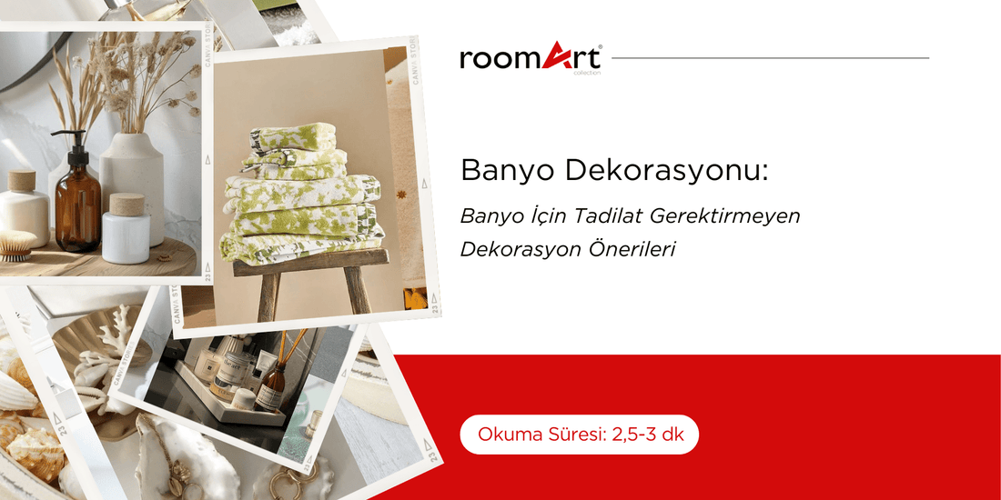 Banyo İçin Tadilat Gerektirmeyen Dekorasyon Önerileri - Roomartstore.com.tr