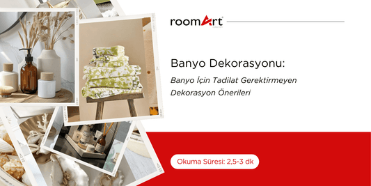 Banyo İçin Tadilat Gerektirmeyen Dekorasyon Önerileri - Roomartstore.com.tr